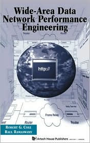 Title: Wide-Area Data Network Performance Engineering / Edition 1, Author: Robert G. Cole