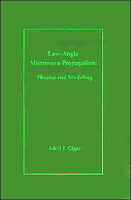 洋書 Low-Angle Microwave Propagation 洋書 Low-Angle Microwave Propagation 洋書 Low-Angle