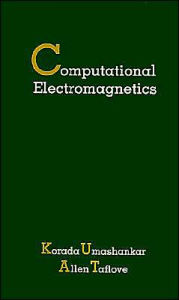 Title: Computational Electromagnetics, Author: Konada Umashankar