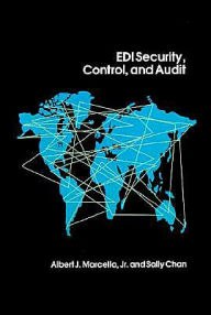 Title: Edi Security, Control, And Audit, Author: Albert J. Marcella Jr