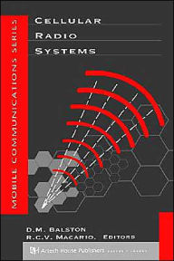 Title: Cellular Radio Systems / Edition 1, Author: D M Balston