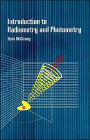 Introduction To Radiometry And Photometry / Edition 1