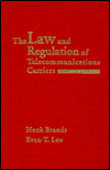 The Law and Regulation of Telecommunication Carriers / Edition 1