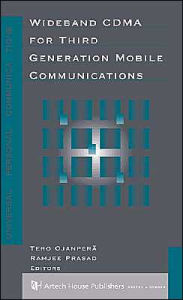 Title: Wideband Cdma For Third Generation Mobile Communications / Edition 1, Author: Tero Ojanpera