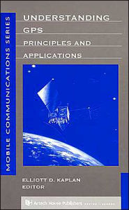 Title: Understanding Gps Principles And Applications, Author: Elliott D. Kaplan