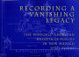 Recording a Vanishing Legacy: The Historic American Buildings Survey in New Mexico, 1933-Today