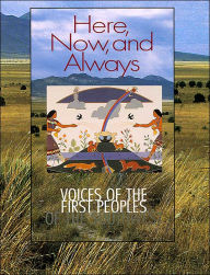 Here, Now, and Always: Voices of the First Peoples of the Southwest