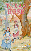 Texas Rose: Dilue Rose Harris