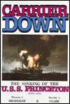 Carrier Down: The Story of the Sinking of the U. S. S. Princeton