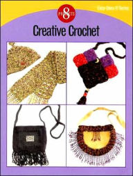 Creative Crochet: 8 Projects