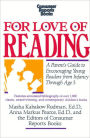 For Love of Reading: A Parent's Guide to Encouraging Young Readers from Infancy Through Age 5