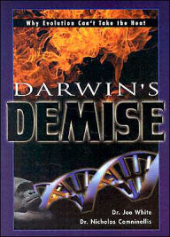Darwin's Demise: Why Evolution Can't Take the Heat