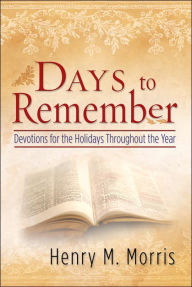 Days to Remember: Devotions for the Holidays Throughout the Year