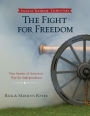 The Fight for Freedom: True Stories of America's War for Independence