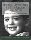 Title: Behavioral Intervention For Young Children with Autism: A Manual for Parents and Professionals / Edition 1, Author: Catherine Maurice