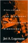 Evaluation and Treatment of Swallowing Disorders / Edition 2