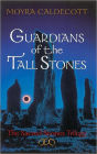 Guardians of the Tall Stones (Sacred Stones Series #1)