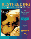 Bestfeeding: Getting Breastfeeding Right for You
