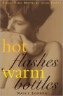 Hot Flashes Warm Bottles: First-Time Mothers Over Forty