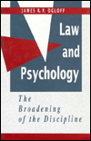 Law and Psychology: The Broadening of the Discipline