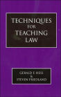 Techniques for Teaching Law