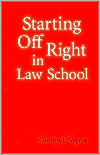 Starting off Right in Law School / Edition 1