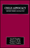 Child Advocacy: History, Theory, and Practice