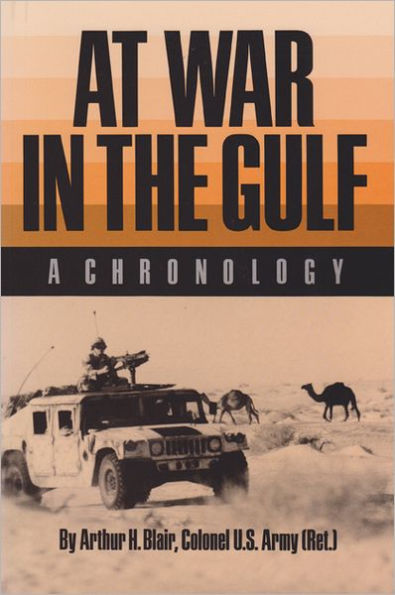 At War in the Gulf: A Chronology / Edition 1