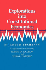 Explorations into Constitutional Economics
