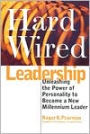 Hardwired Leadership: Unleashing the Power of Personality to Become a New Millennium Leader / Edition 1