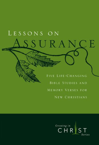 Lessons on Assurance: Five Life-Changing Bible Studies and Memory Verses for New Christians