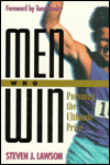 Men Who Win: Pursuing the Ultimate Prize
