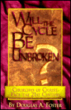 Will the Cycle Be Unbroken?: Churches of Christ Face the 21st Century