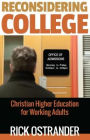 Reconsidering College: Christian Higher Education for Working Adults