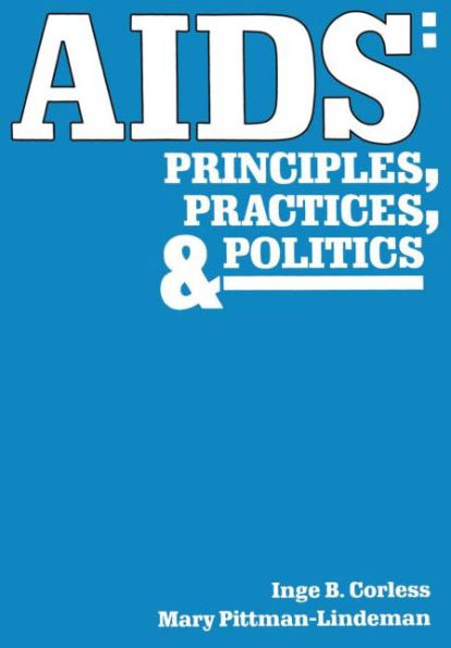 AIDS: Principles, Practices, and Politics / Edition 1