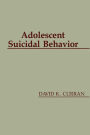 Adolescent Suicidal Behavior