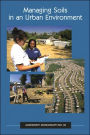 Managing Soils in an Urban Environment