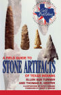 A Field Guide to Stone Artifacts of Texas Indians / Edition 3