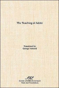 Title: The Teaching of Addai, Author: George Howard