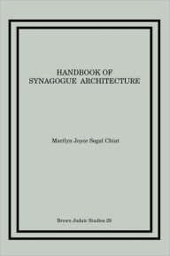 Title: Handbook of Synagogue Architecture, Author: Marilyn Joyce Segal Chiat