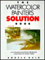 Watercolor Painter's Solution Book
