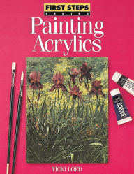 Title: Painting Acrylics, Author: Vicki Lord