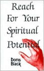 Reach for Your Spiritual Potential