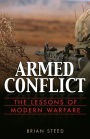 Armed Conflict: The Lessons of Modern Warfare