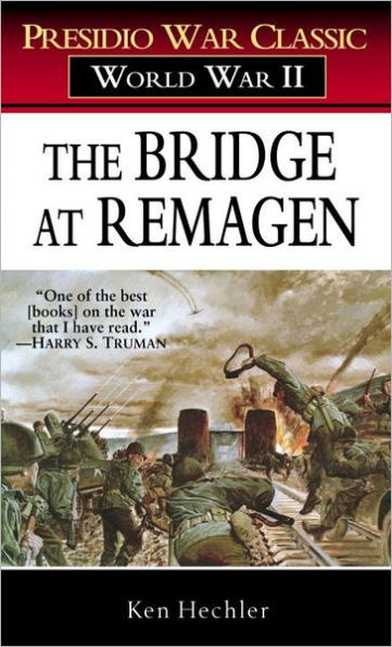The Bridge at Remagen: Presidio War Classic, World War II
