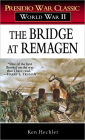 The Bridge at Remagen: Presidio War Classic, World War II