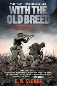 Title: With the Old Breed, Author: E. B. Sledge
