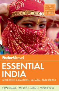 Fodor's Essential India: with Delhi, Rajasthan, Mumbai, and Kerala