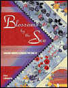 Blossoms by the Sea: Making Ribbon Flowers for Quilts