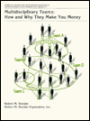 Multidisciplinary Teams: How and Why They Make Money